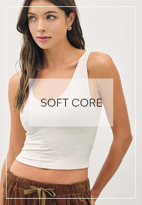 SOFT CORE